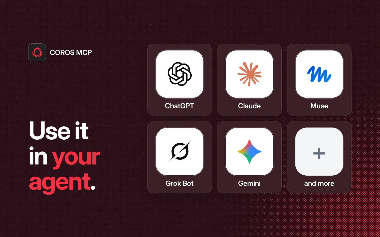 Use it in your agent: ChatGPT, Claude, Muse, Grok Bot, Gemini and more.