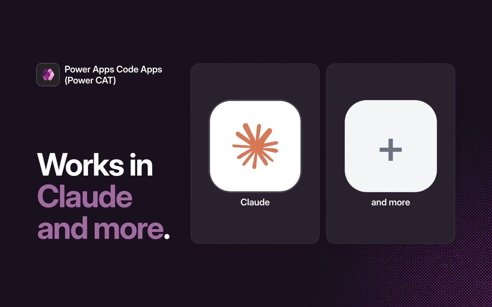 Power Apps Code Apps (Power CAT) works in Claude and more agents.