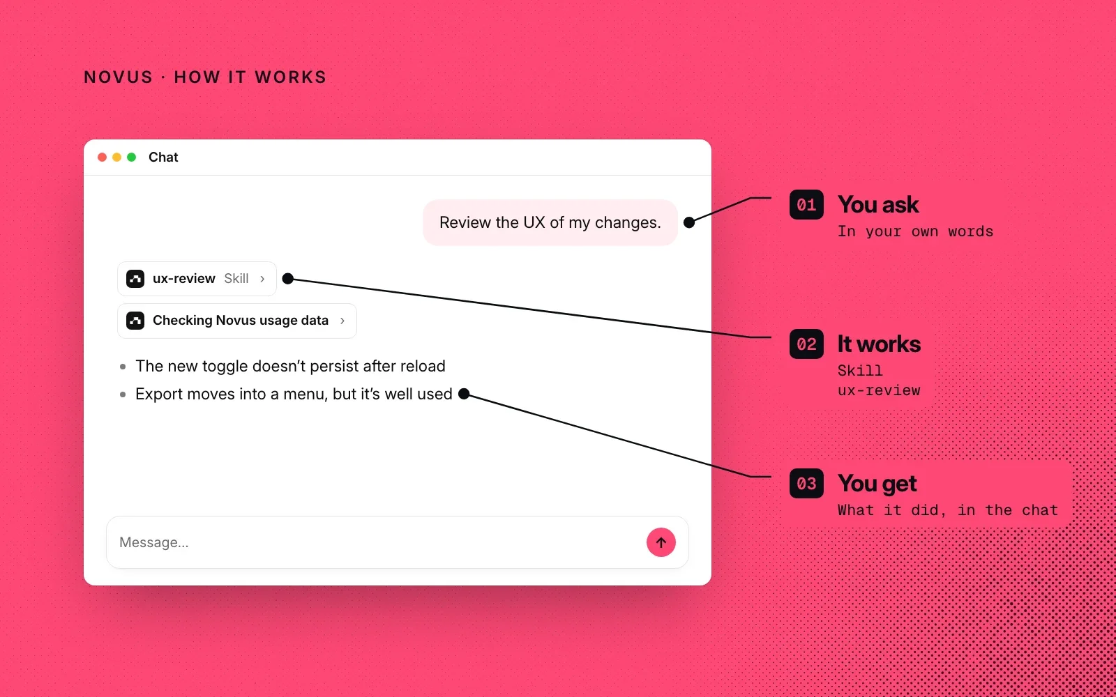 How it works, with an example chat: you ask in your own words, the ux-review skill runs, and you get its findings in the chat.
