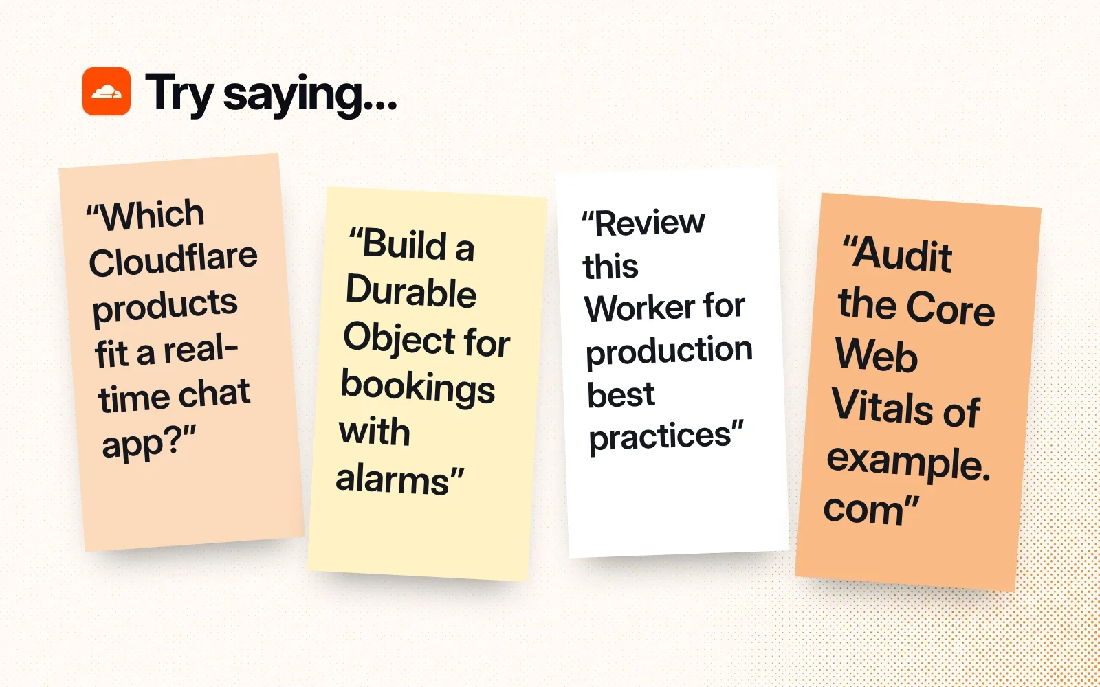 Things to ask it, on sticky notes: products for a chat app, a Durable Object for bookings, a Worker review, a Core Web Vitals audit.