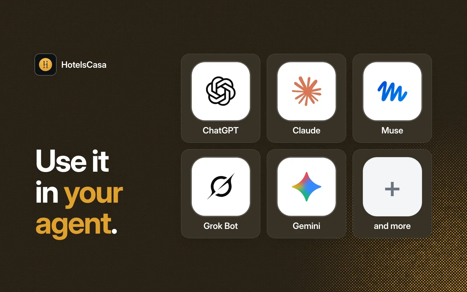 Use it in your agent: ChatGPT, Claude, Muse, Grok Bot, Gemini and more.