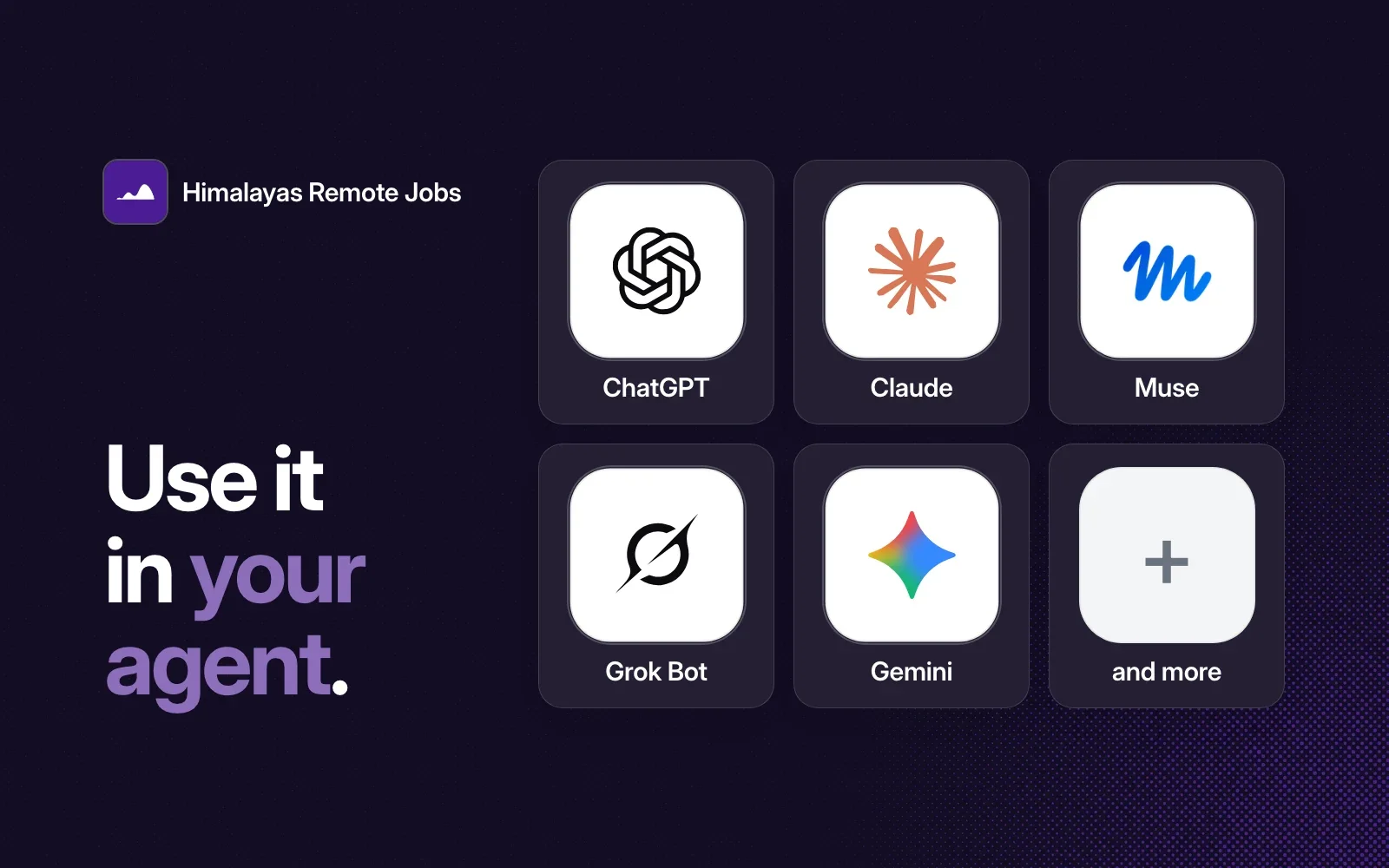 Use it in your agent: ChatGPT, Claude, Muse, Grok Bot, Gemini and more.