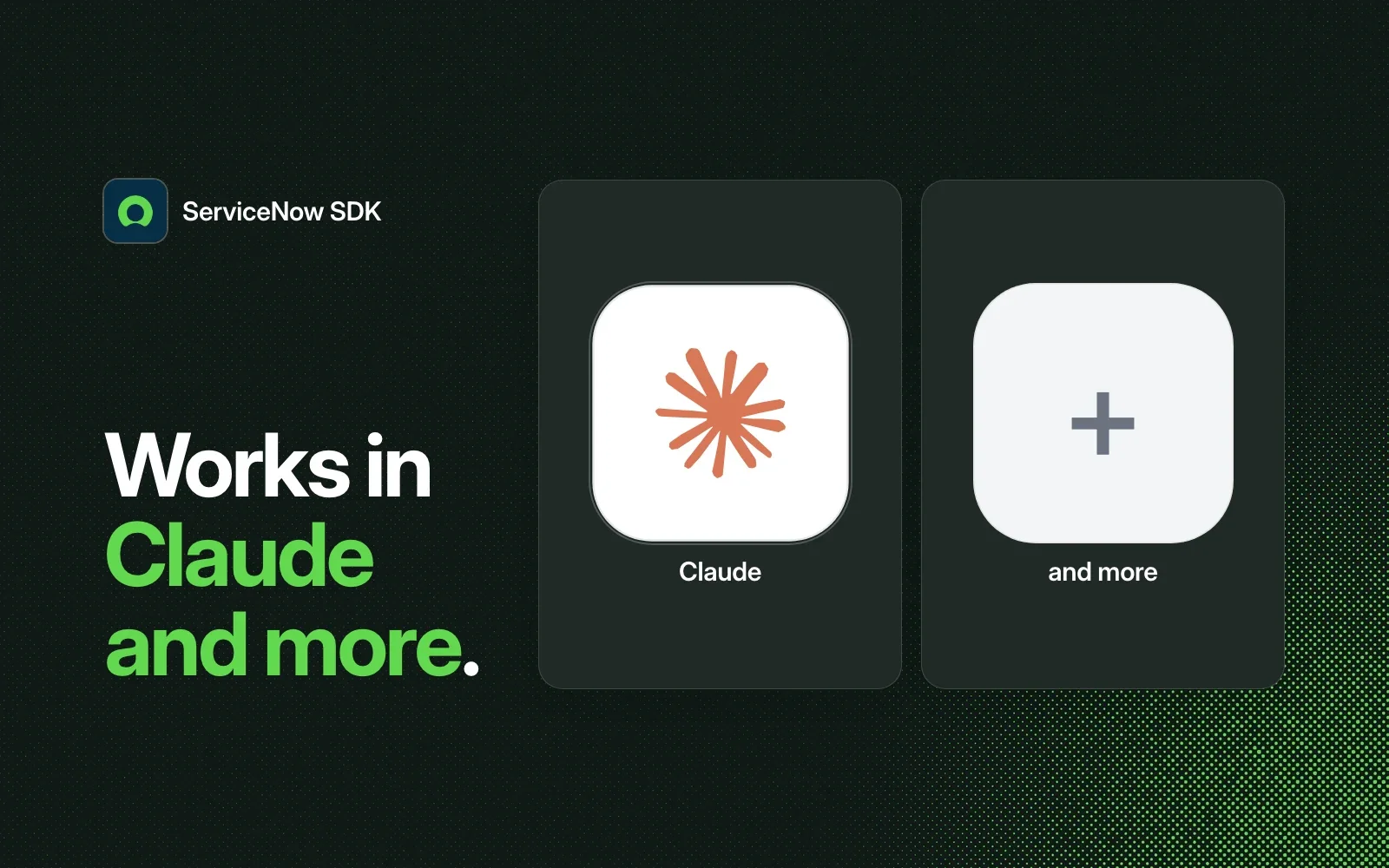 The ServiceNow SDK plugin works in Claude and more agents.
