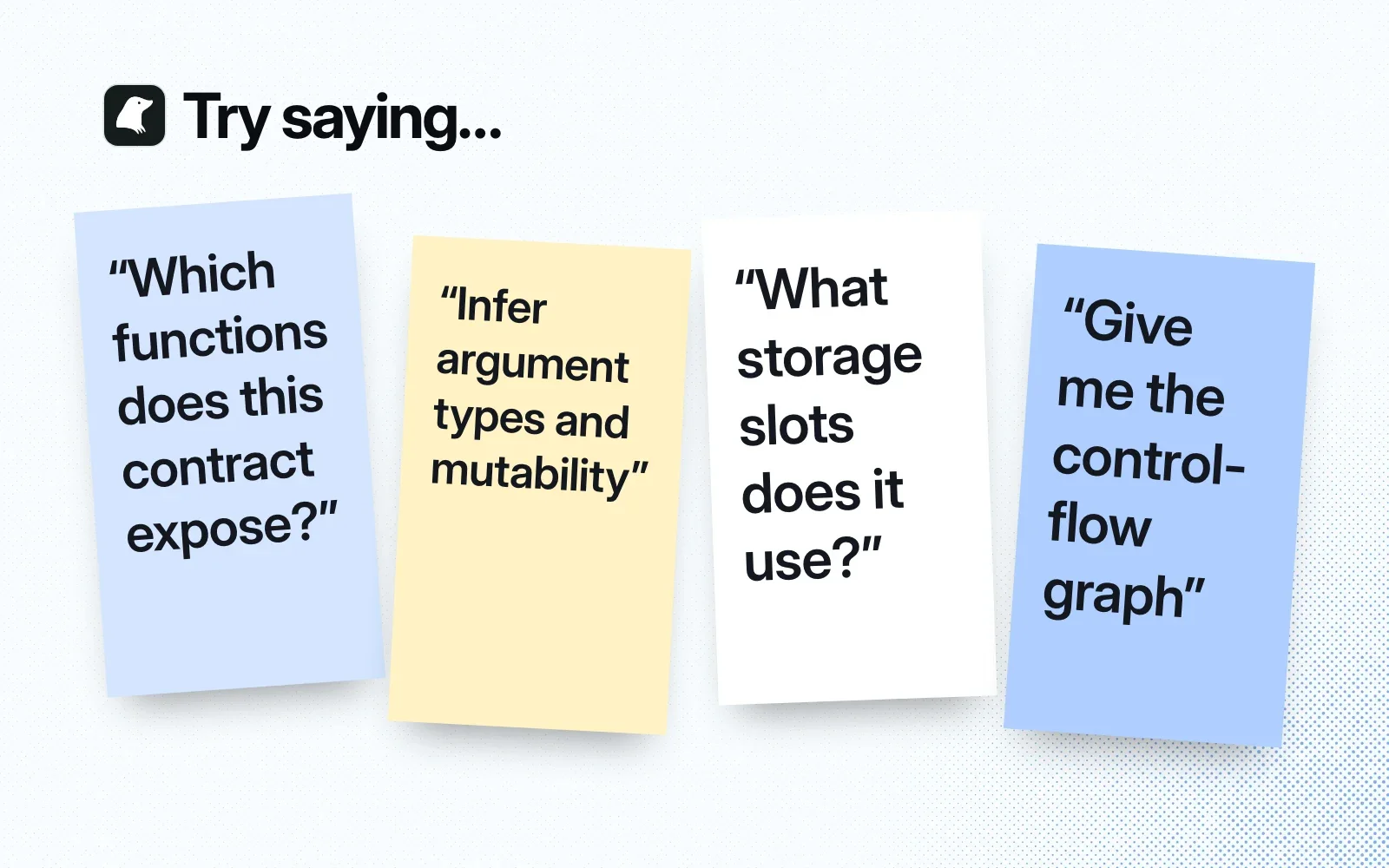 Things to ask it, on sticky notes: which functions a contract exposes, infer argument types and mutability, which storage slots it uses, its control-flow graph.
