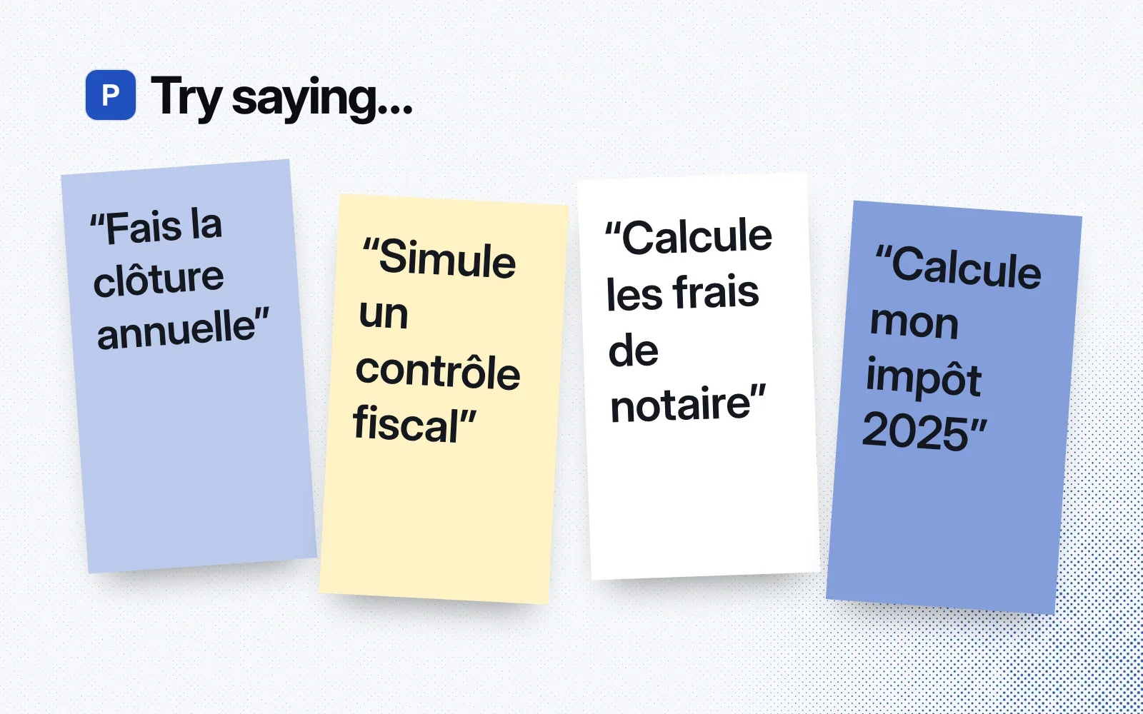 Things to try, on sticky notes in French: run the year-end close, simulate a tax audit, work out notary fees, calculate my 2025 income tax.
