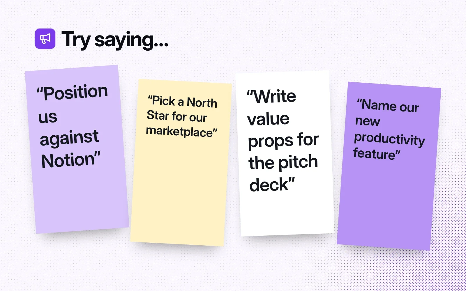 Things to try, on sticky notes: position us against Notion, pick a North Star for our marketplace, write value props for the pitch deck, name our new productivity feature.