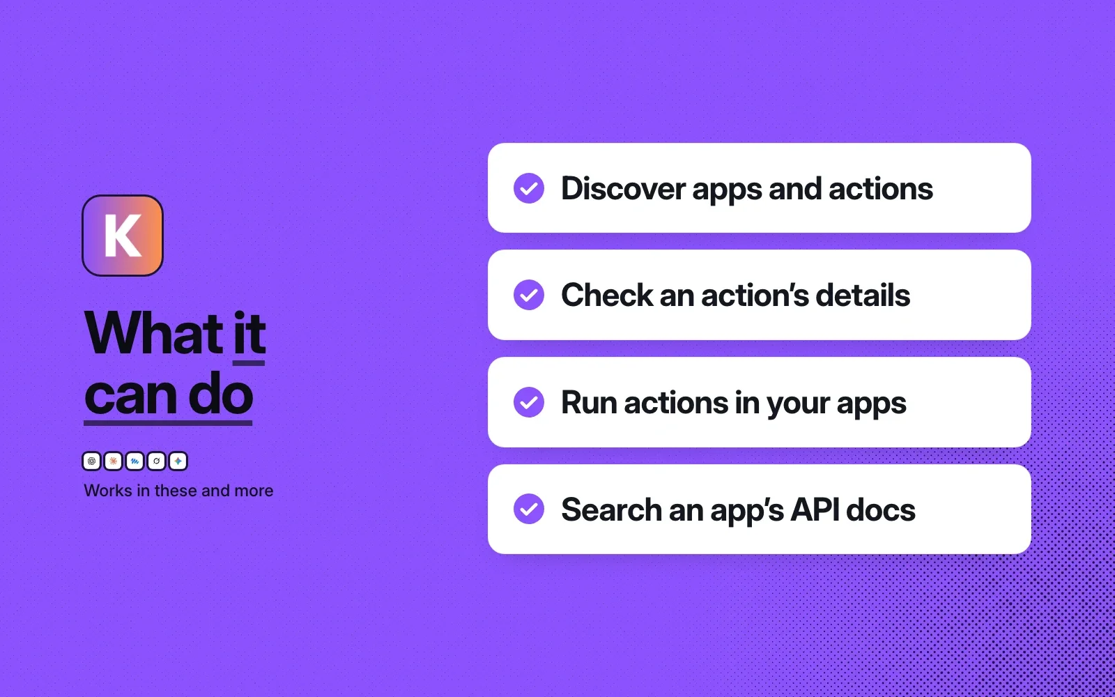What it can do: discover apps and actions, check an action's details, run actions in your apps and search an app's API docs.