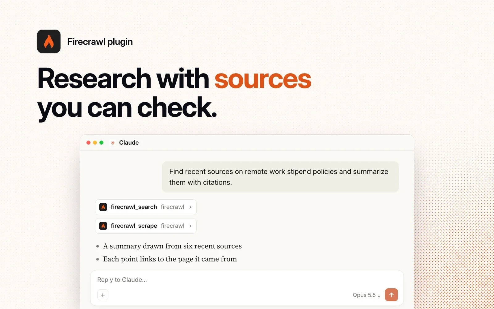 Research with sources you can check: an example chat in Claude where the Firecrawl plugin searches and reads pages, then summarizes recent sources with links to each.